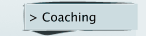 > Coaching