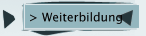 > Weiterbildung