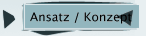 Ansatz / Konzept